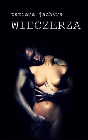 Wieczerza Tatiana Jachyra