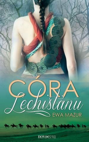 Córa Lechistanu Ewa Mazur