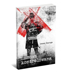 Zmowa kontrolowana Leszek Szaruga