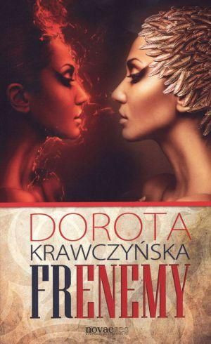 Frenemy Dorota Krawczyńska