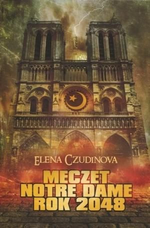 Meczet Notre Dame. Rok 2048 Czudinowa Elena