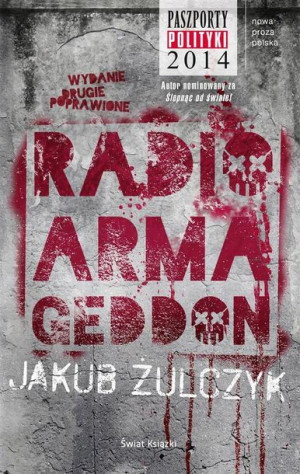 Radio Armageddon TW Jakub Żulczyk