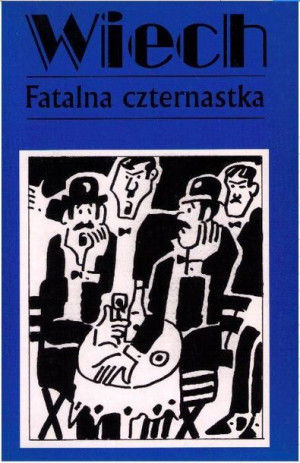 Fatalna Czternastka w.2016 Wiech Stefan Wiechecki