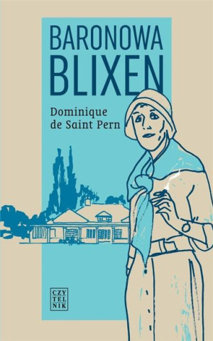 Baronowa Blixen Dominique de Saint Pern
