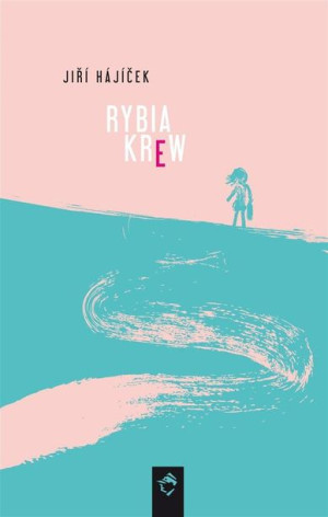 Rybia krew Jiri Hajicek