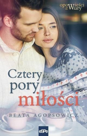 Cztery pory miłości Beata Agopsowicz