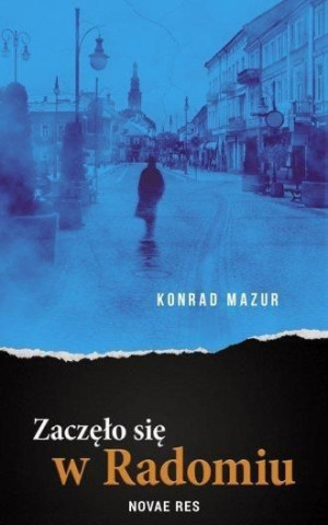 Zaczęło się w Radomiu Konrad Mazur
