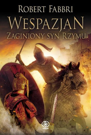 Wespazjan.T.6 Zaginiony syn Rzymu Robert Fabbri