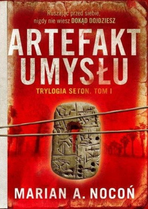 Trylogia Seton. T.1 Artefakt umysłu Marian A Nocoń