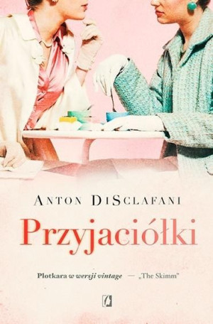 Przyjaciółki Anton DiSclafani