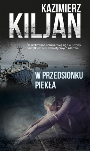 W przedsionku piekła Kazimierz Kiljan
