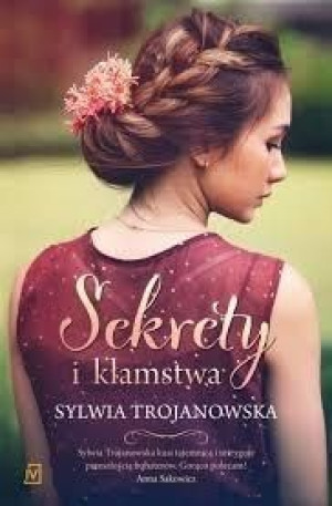 Sekrety i kłamstwa Sylwia Trojanowska
