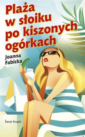 Plaża w słoiku po kiszonych ogórkach Joanna Fabicka