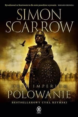 Orły imperium 3. Polowanie Simon Scarrow