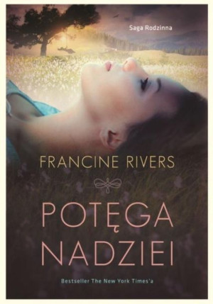 Potęga nadziei w.2018 Francine Rivers