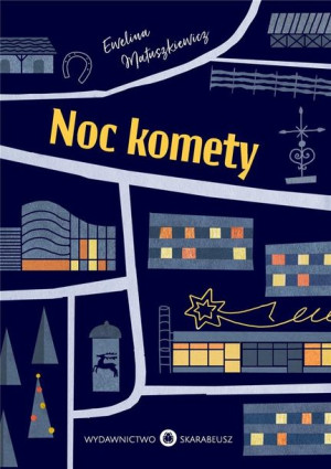Noc komety Ewelina Matuszkiewicz