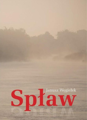 Spław Janusz Węgiełek