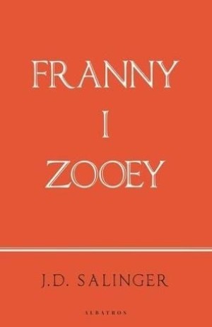 Franny and Zooey (wydanie jubileuszowe) J.D. Salinger