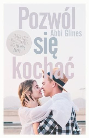 Pozwól się kochać Abbi Glines, Regina Mościcka