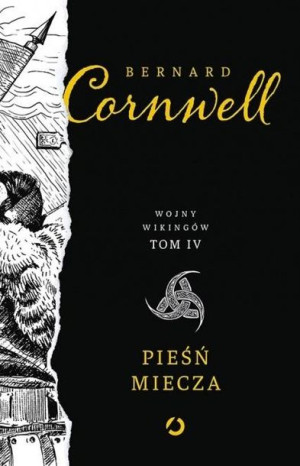 Wojny Wikingów T.4 Pieśń miecza Bernard Cornwell