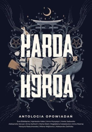Harda Horda. Antologia praca zbiorowa