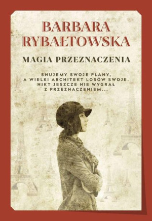 Magia przeznaczenia Barbara Rybałtowska