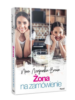 Żona na zamówienie Nina Majewska-Brown