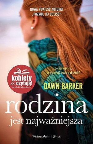 Rodzina jest najważniejsza Dawn Barker