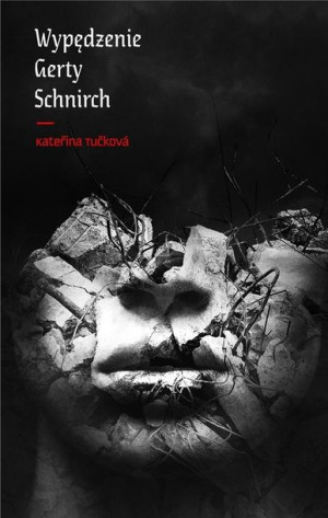 Wypędzenie Gerty Schnirch Kateina Tukov