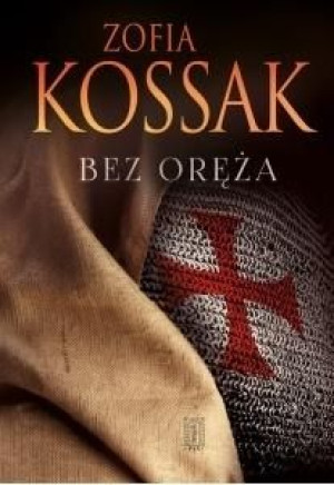 Bez oręża TW Zofia Kossak
