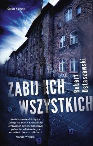 Zabij ich wszystkich Robert Ostaszewski