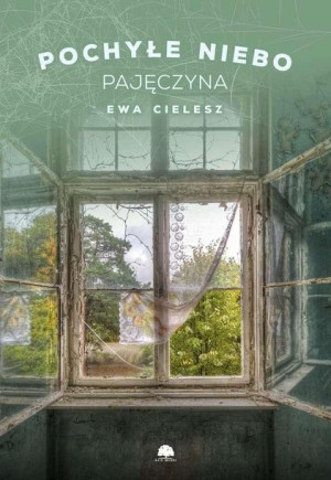 Pochyłe niebo T.2 Pajęczyna Ewa Cielesz