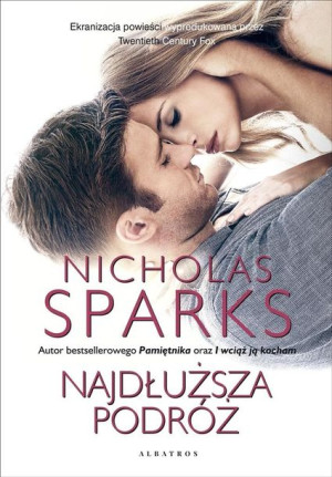 Najdłuższa podróż (wydanie filmowe) Nicholas Sparks
