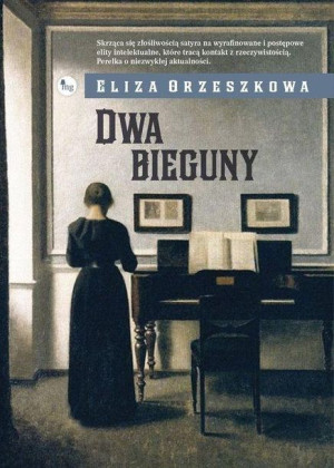 Dwa bieguny Orzeszkowa Eliza