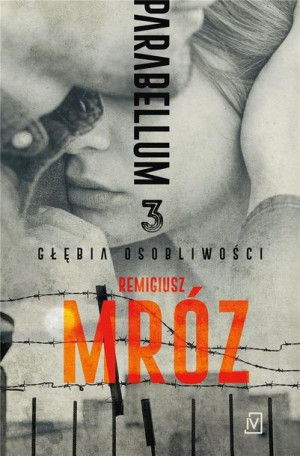 Parabellum T.3 Głębia osobliwości Remigiusz Mróz
