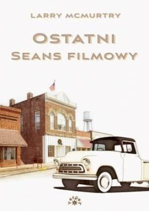 Ostatni seans filmowy Larry McMurtry