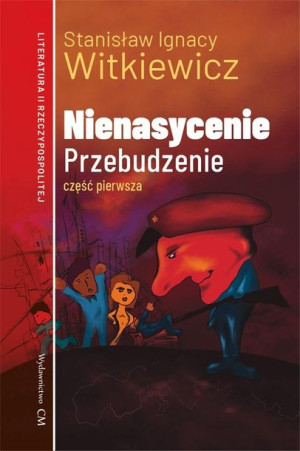 Nienasycenie cz.1 Przebudzenie Stanisław Ignacy Witkiewicz