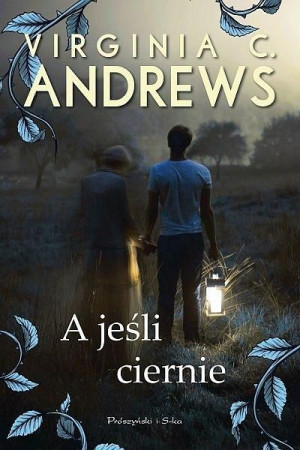 A jeśli ciernie Virginia C. Andrews