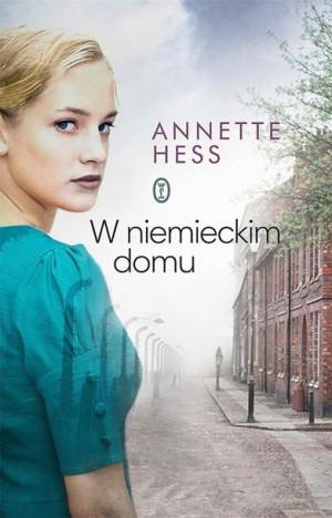 W niemieckim domu Annette Hess