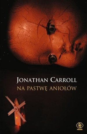 Na pastwę aniołów Jonathan Carroll