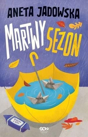Martwy sezon Aneta Jadowska