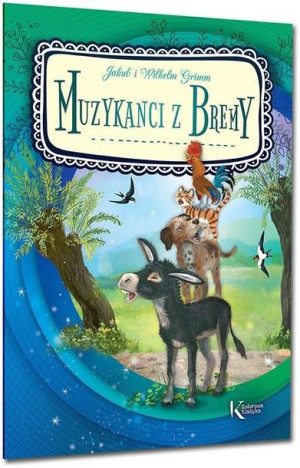 Muzykanci z Bremy Kolor BR GREG Jakub i Wilhelm Grimm