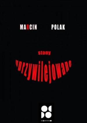 Stany uprzywilejowane Marcin Polak