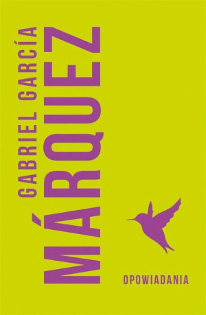 Opowiadania Gabriel Garcia Marquez