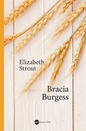 Bracia Burgess Elizabeth Strout, Małgorzata Maruszkin