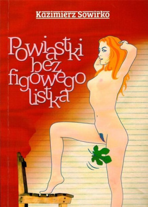 Powiastki bez figowego listka Kazimierz Sowirka