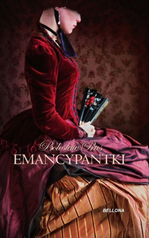 Emancypantki Bolesław Prus