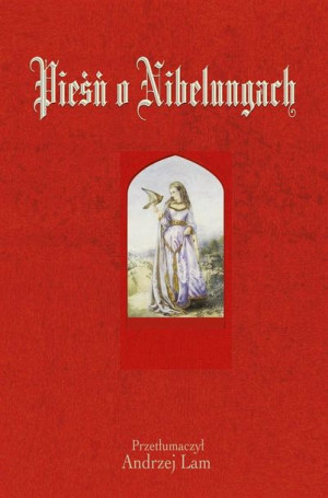 Pieśń o Nibelungach Andrzej Lam