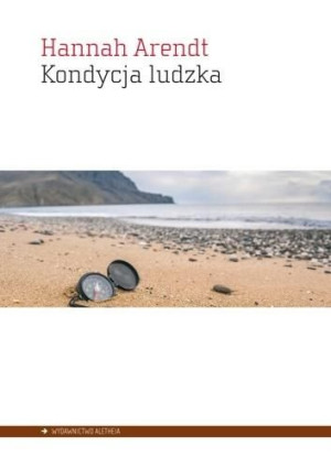 Kondycja ludzka Arendt Hannah