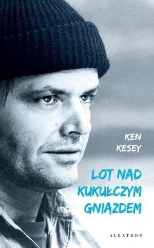 Lot nad kukułczym gniazdem Ken Kesey